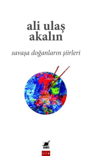 Savaşa Doğanların Şiirleri