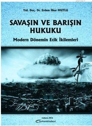 Savaşın ve Barışın Hukuku