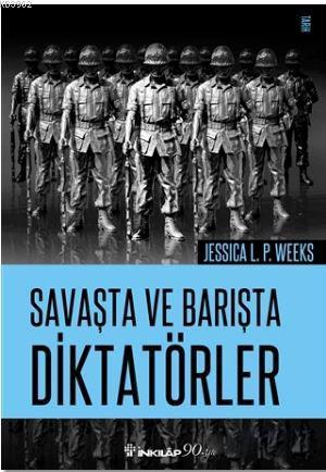 Savaşta ve Barışta Diktatörler