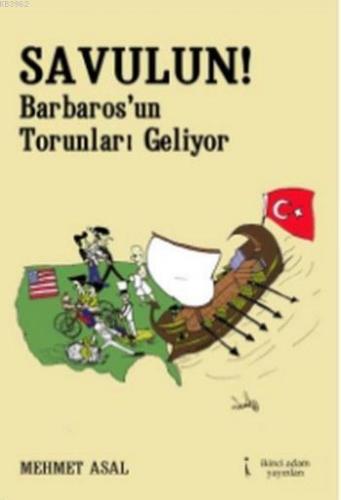 Savulun!; Barbaros'un Torunları Geliyor