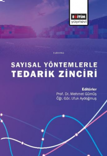 Sayısal Yöntemlerle Tedarik Zinciri