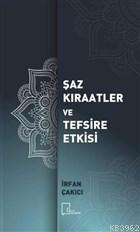 Şaz Kıraatler ve Tefsire Etkisi