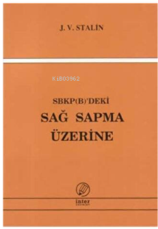 SBKP (B)'Deki Sağ Sapma Üzerine