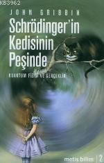 Schrödinger'in Kedisinin Peşinde