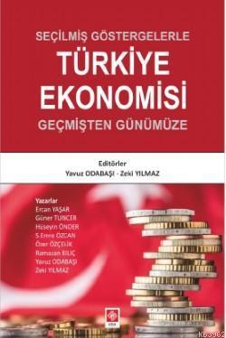 Seçilmiş Göstergelerle Türkiye Ekonomisi