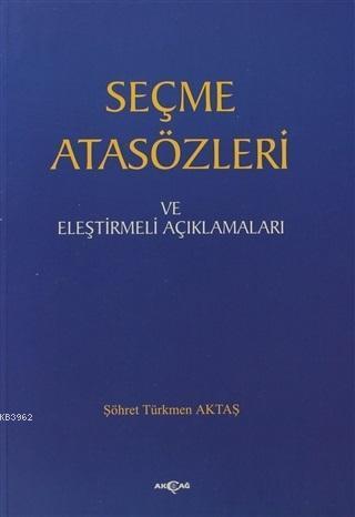 Seçme Atasözleri ve Eleştirmeli Açıklamaları