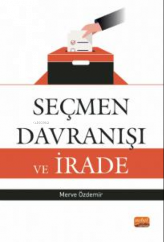 Seçmen Davranışı ve İrade