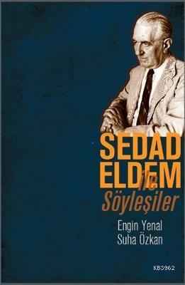 Sedad Eldem ile Söyleşiler