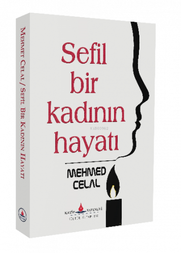 Sefil Bir Kadının Hayatı