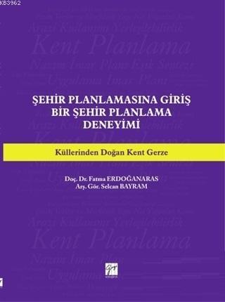 Şehir Planlamasına Giriş Bir Şehir Planlama Deneyimi