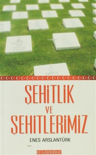 Şehitlik ve Şehitlerimiz