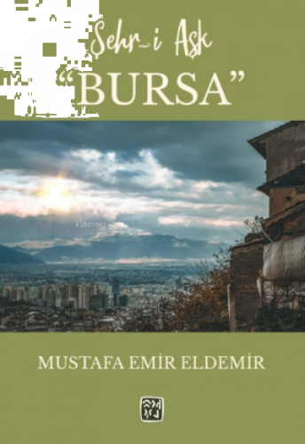 Şehr-i Aşk Bursa