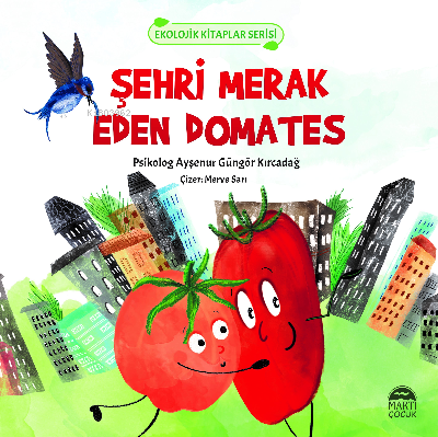 Şehri Merak Eden Domates