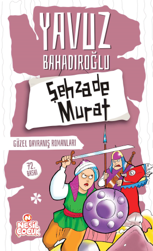 Şehzade Murat;Güzel Davranış Romanları