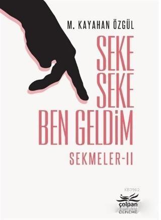 Seke Seke Ben Geldim - Sekmeler 2