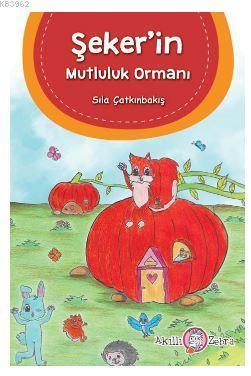 Şeker'in Mutluluk Ormanı