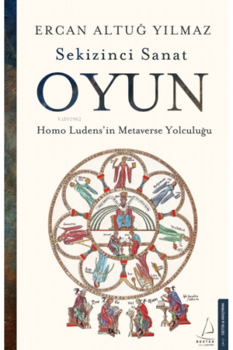 Sekizinci Sanat Oyun;Homo Ludens’in Metaverse Yolculuğu