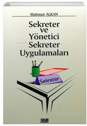 Sekreter ve Yönetici Sekreter Uygulamaları