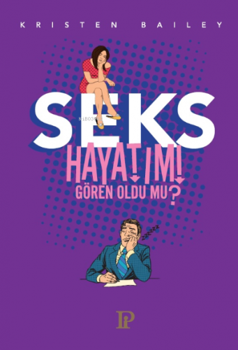 Seks Hayatımı Gören Oldu Mu?