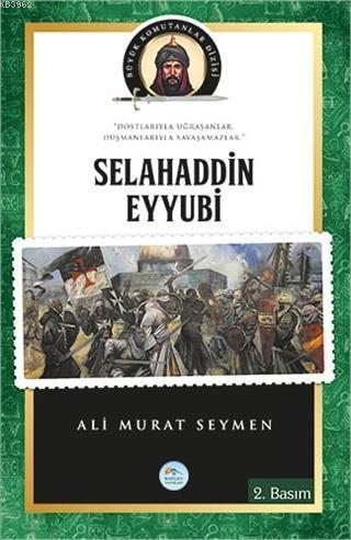 Selahaddin Eyyubi Büyük Komutanlar Dizisi