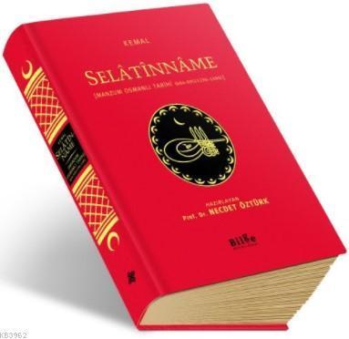 Selâtînnâme - Manzum Osmanlı Tarihi (684-895/1296-1490)