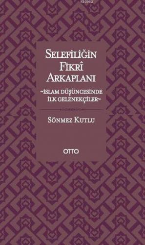 Selefiliğin Fikrî Arkaplanı