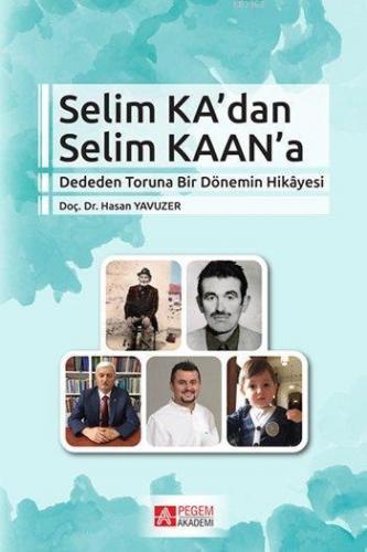 Selim Ka'dan Selim Kaan'a