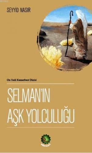 Selman'ın Aşk Yolculuğu