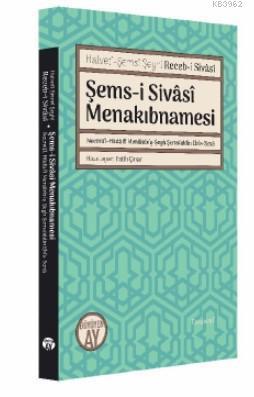 Şems-i Sivâsî Menakıbnamesi