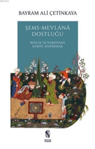 Şems-Mevlana Dostluğu