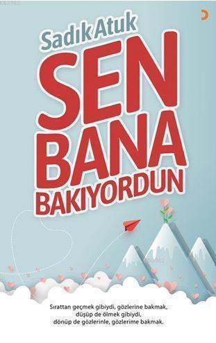 Sen Bana Bakıyordun