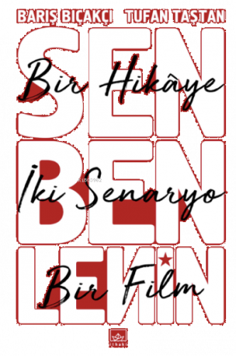 Sen Ben Lenin: Bir Hikâye, İki Senaryo, Bir Film