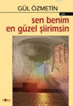 Sen Benim En Güzel Şiirimsin