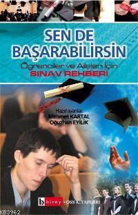 Sen de Başarabilirsin; Öğrenciler ve Aileler İçin Sınav Rehberi