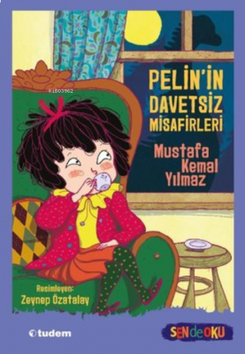 Sen De Oku- Pelin'İn Davetsiz Misafirleri