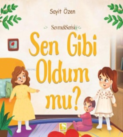 Sen Gibi Oldum Mu?