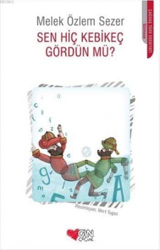 Sen Hiç Kebikeç Gördün Mü?