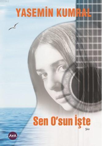 Sen O'sun İşte