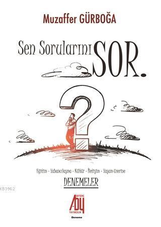 Sen Sorularını Sor