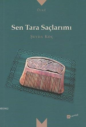 Sen Tara Saçlarımı