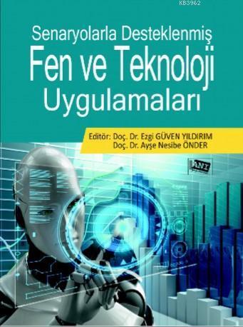 Senaryolarla Desteklenmiş Fen Ve Teknoloji Uygulamaları