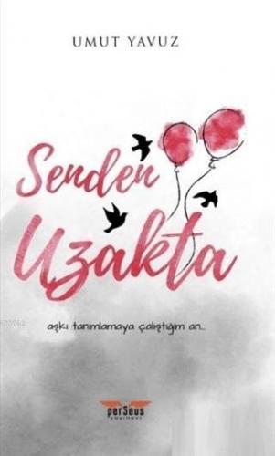 Senden Uzakta