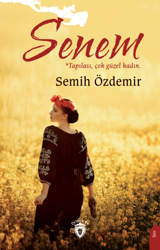 Senem;Tapılası, Çok Güzel Kadın