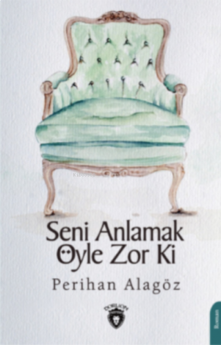 Seni Anlamak Öyle Zor Ki