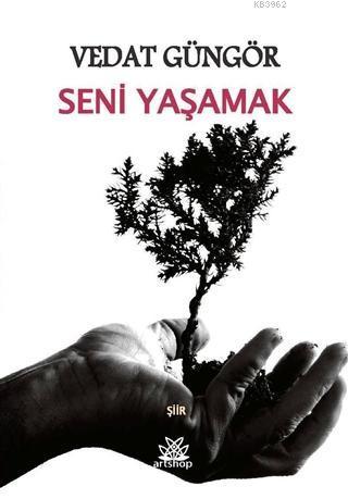 Seni Yaşamak