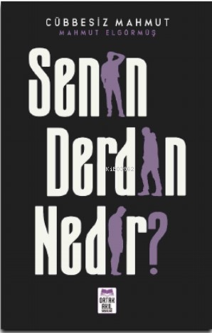 Senin Derdin Nedir?