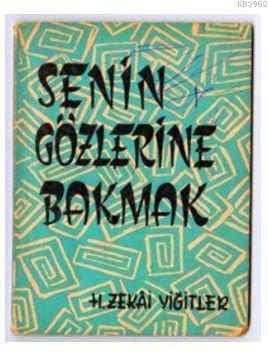 Senin Gözlerine Bakmak