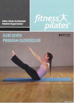 Senin Seçimin Pilates - İleri Seviye Program Egzersizleri