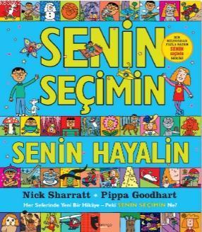 Senin Seçimin Senin Hayalin