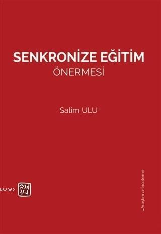 Senkronize Eğitim Önermesi